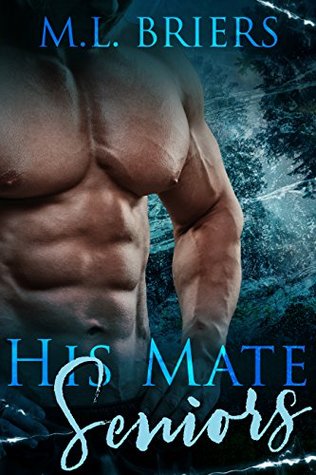 Seniors (His Mate; Seniors, #1)