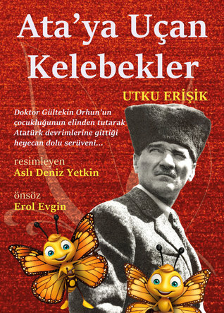 Ata'ya Uçan Kelebekler
