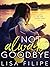 Not Always Goodbye (Love in...
