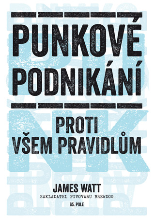 Punkové podnikání. Proti všem pravidlům