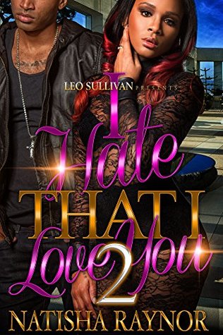 I Hate That I Love You 2 (Kindle Edition)