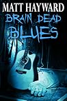 Brain Dead Blues
