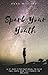 Spark Your Youth: A 21-Day Fitspirational to Give You Hope and the Power to Believe