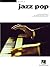 Jazz Pop Songbook: Jazz Piano Solos Series Volume 8 (Jazz Piano Solos (Numbered))