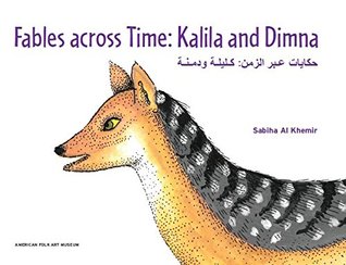 Fables across Time: Kalila and Dimna (حكايات عبر الزمن: كليلة و دمنة)