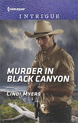Murder in Black Canyon (The Ranger Brigade: Family Secrets #1)