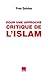 Pour une approche critique de l'islam (French Edition)