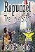 Rapunzel - The True Story (True Fairy Tales? Book 2)
