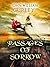 PASSAGES OF SORROW