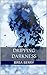 Dripping Darkness (The Darkness Book 1)