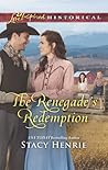 The Renegade's Redemption (Love Inspired Historical)