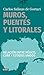 Muros, puentes y litorales: Relación entre México, Cuba y Estados Unidos (Spanish Edition)