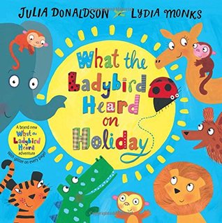 What the Ladybird Heard on Holiday (Hardcover)