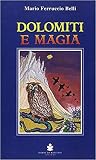 Dolomiti e magia