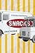 Snacks: A Canadian Food His...
