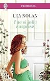 Une si jolie surprise by Lea Nolan