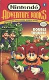 Double Trouble (Nintendo Adventure Books, #1) Double Trouble (Nintendo Adventure Books, #1)