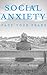 Social Anxiety by Seth Caraway