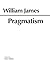 Pragmatism: A New Name for Some Old Ways of Thinking (Hackett Classics)
