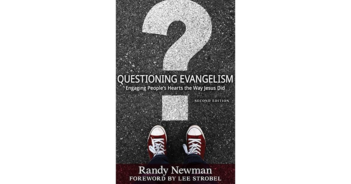 Questioning Evangelism by Randy Newman