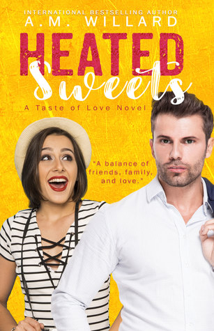 Heated Sweets (A Taste of Love, #3)
