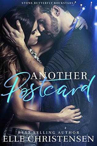 Another Postcard (Stone Butterfly Rockstars, #1)