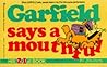 Garfield Says a Mouthful (Garfield, #21) Garfield Says a Mouthful (Garfield, #21)