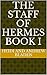 The Staff of Hermes Book I