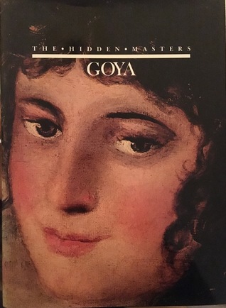 Goya (The Hidden Masters)