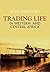 Trading Life in Western and Central Africa (1877) (With Linked Table of Contents)