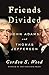 Friends Divided: John Adams...
