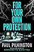 For Your Own Protection by Paul Pilkington