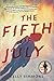 The Fifth of July: A Novel