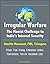 Irregular Warfare: The Maoist Challenge to India's Internal Security - Naxalite Movement, PWG, Telengana, Mao Tse-Tung, Chinese Links, Terrorism, Terror Incident List