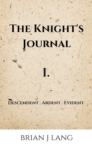 The Knight's Journal I (King Arthur Origins #1)