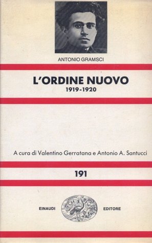 L'Ordine Nuovo 19191920 by Antonio Gramsci