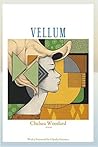 Vellum: Poems by Chelsea Woodard