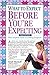 What to Expect Before You're Expecting by Heidi Murkoff