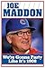 Joe Maddon: We're Gonna Par...
