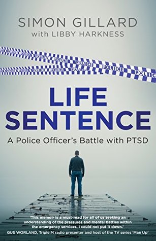 Life Sentence: A Police Officer’s Battle with PTSD (Kindle Edition)