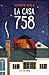 La casa 758 (Spanish Edition)