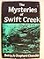 Mysteries of Swift Creek
