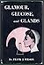 Glamour, Glucose, and Glands