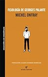Fisiología de Georges Palante  by Michel Onfray