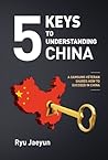5 Keys to Understanding China by Ryu Jaeyun
