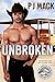 UNBROKEN by P.J. Mack