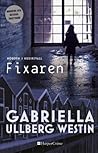 Fixaren by Gabriella Ullberg Westin