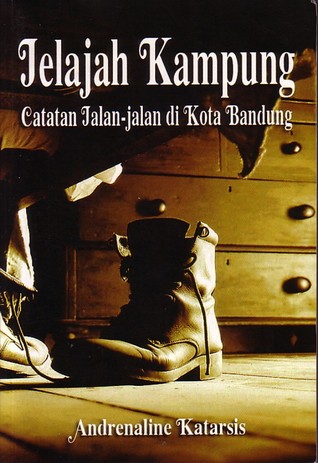 Jelajah Kampung: Catatan Jalan-jalan di Kota Bandung