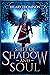 Shift of Shadow and Soul (S...