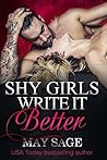Shy Girls Write it Better by May Sage